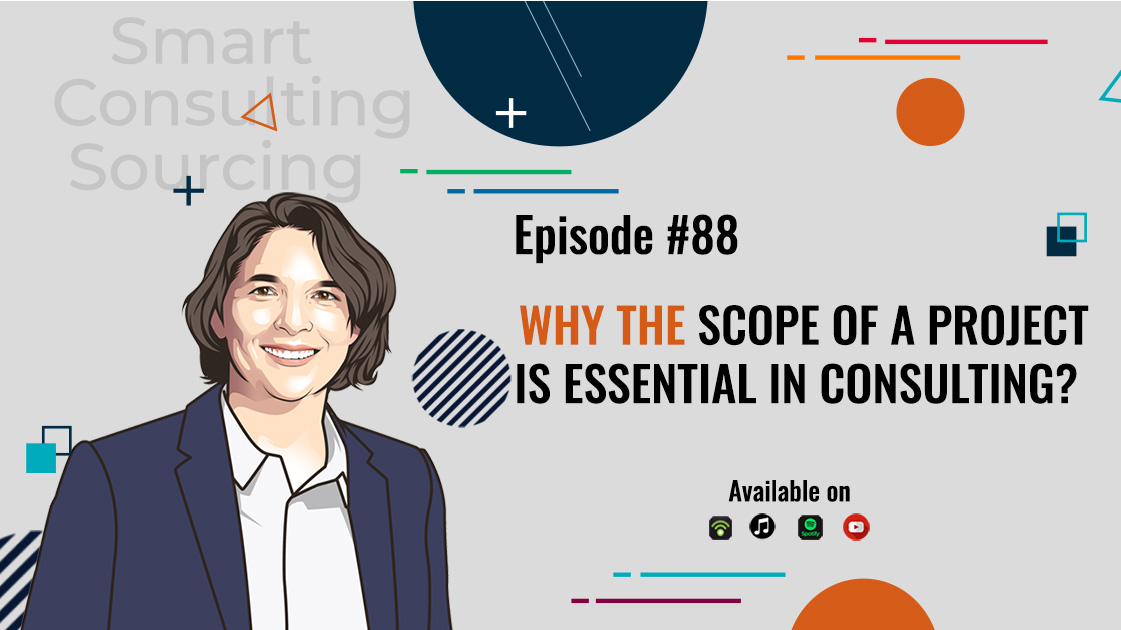 Why the scope of a project is essential in consulting