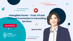 Intangible Facets - Trust, Fit and Personal Connection in Consulting Services