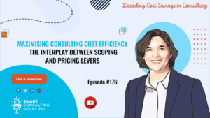 Maximising Consulting Cost Efficiency - The Interplay Between Scoping and Pricing Levers
